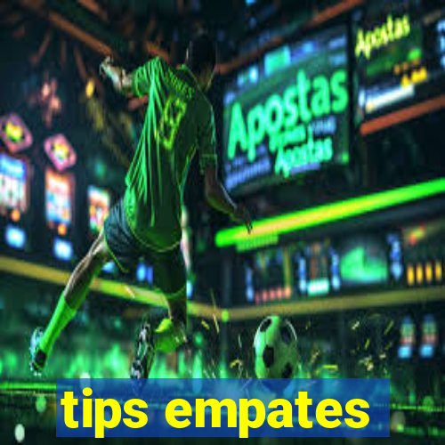 tips empates